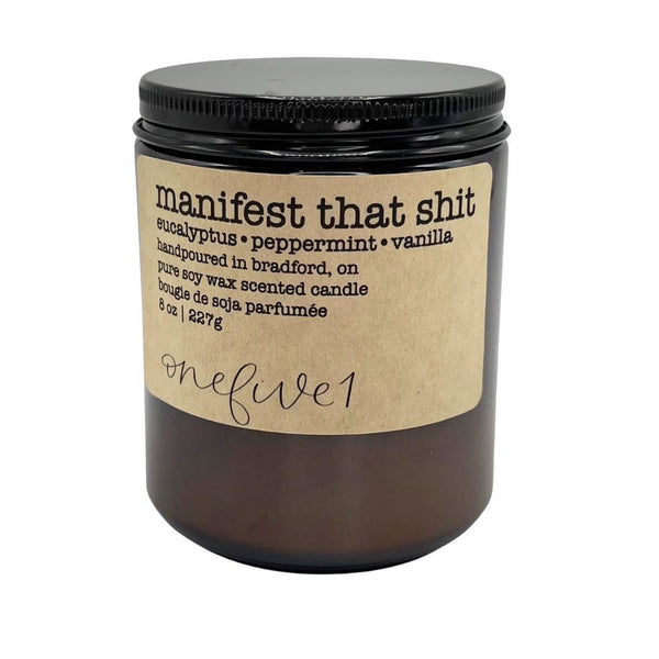 Manifest that shit!- soy wax candle MILESTONE MOMENTS