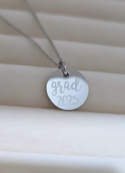 Engraved Grad 2025 Disc Necklace // Choose your metal // Grad Gift *Choose your metal*
