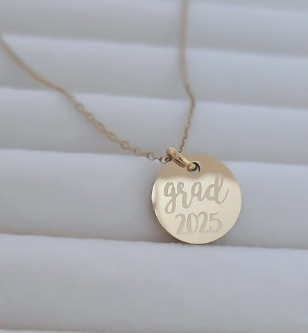 Engraved Grad 2025 Disc Necklace // Choose your metal // Grad Gift *Choose your metal*