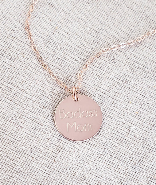 Badass Mom Disc Necklace // Gifts for Mom// Mother's Day *CHOOSE YOUR METAL*