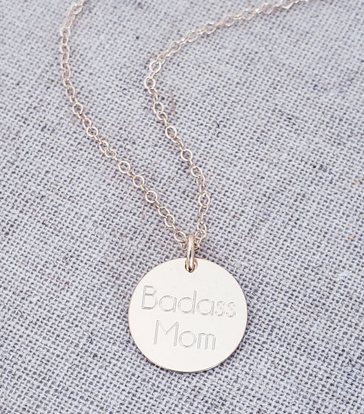 Badass Mom Disc Necklace // Gifts for Mom// Mother's Day *CHOOSE YOUR METAL*