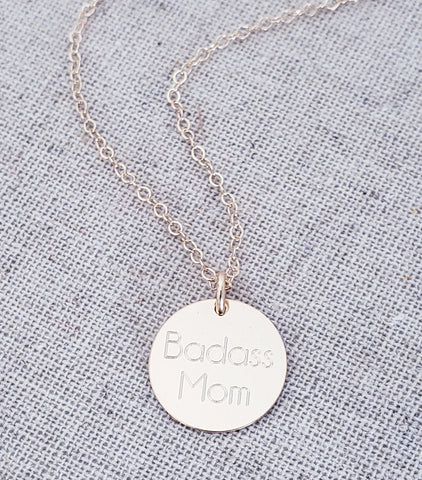 Badass Mom Disc Necklace // Gifts for Mom// Mother's Day *CHOOSE YOUR METAL*