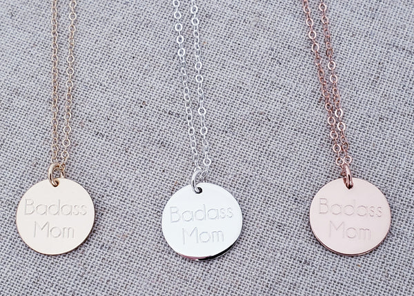 Badass Mom Disc Necklace // Gifts for Mom// Mother's Day *CHOOSE YOUR METAL*