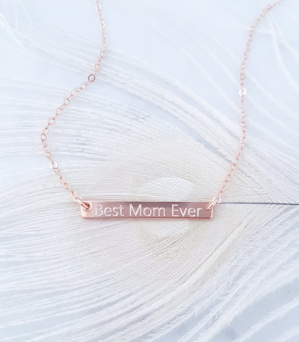 Engraved Best Mom Ever Horizontal Bar Necklace *Choose your metal*