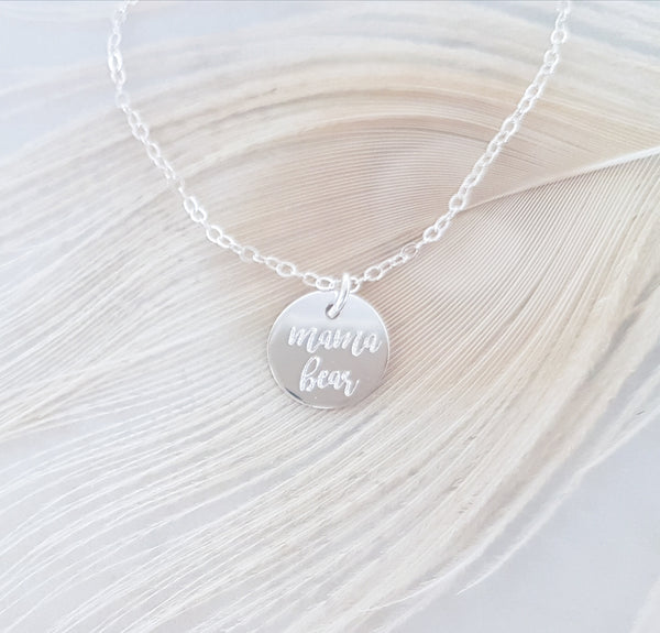 Engraved Mama Bear Disc Necklace *CHOOSE YOUR METAL*