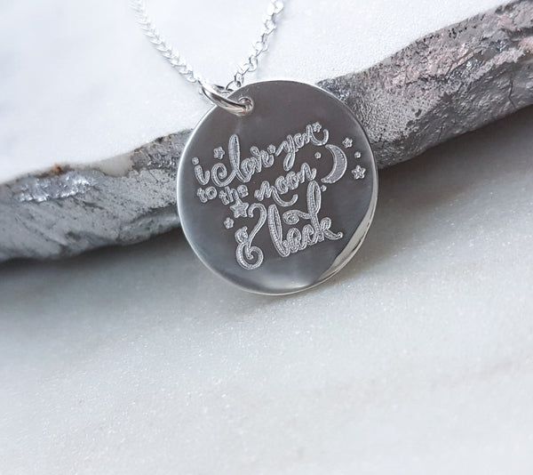 Engraved I love You to the Moon and Back Disc Necklace *Choose your metal*